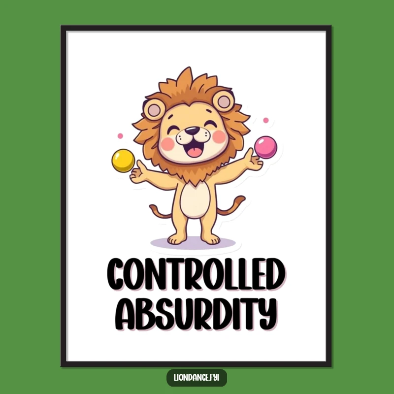 Funny Juggling Lion Poster: Whimsical Wall Art, Perfect for Playful Spaces